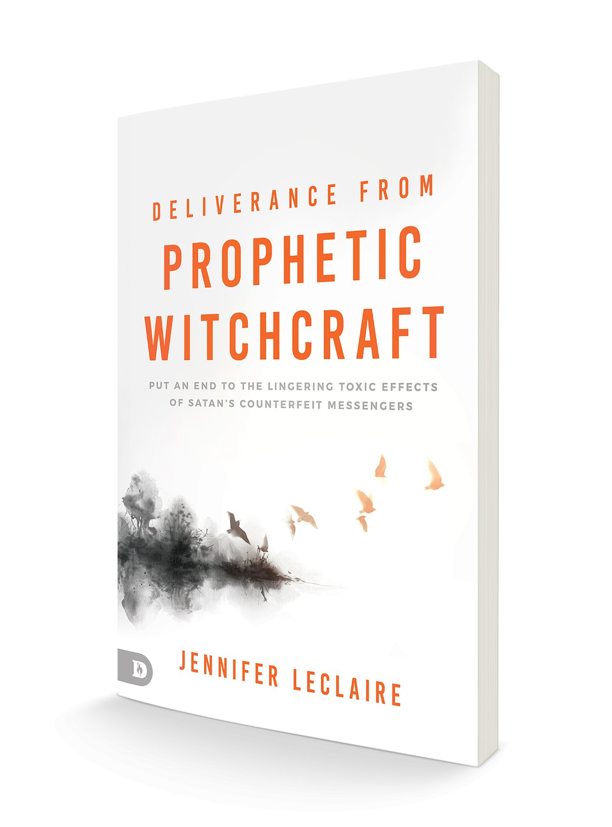 Deliverance from Prophetic Witchcraft: Put an End to the Lingering Toxic Effects of Satan's Counterfeit Messengers Paperback – September 5, 2023 - Faith & Flame - Books and Gifts - Destiny Image - 9780768472820