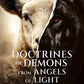Doctrines of Demons from Angels of Light: Exposing 6 Dangerous End-Times Teachings That Threaten Your Soul – April 7, 2026