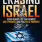Erasing Israel: 7 Deadly Lies That Rewrite God's Promises and Fuel False Prophecy Paperback – July 2026