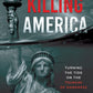 Killing America: Turning the Tide on the Tsunami of Darkness Paperback – July 2, 2024