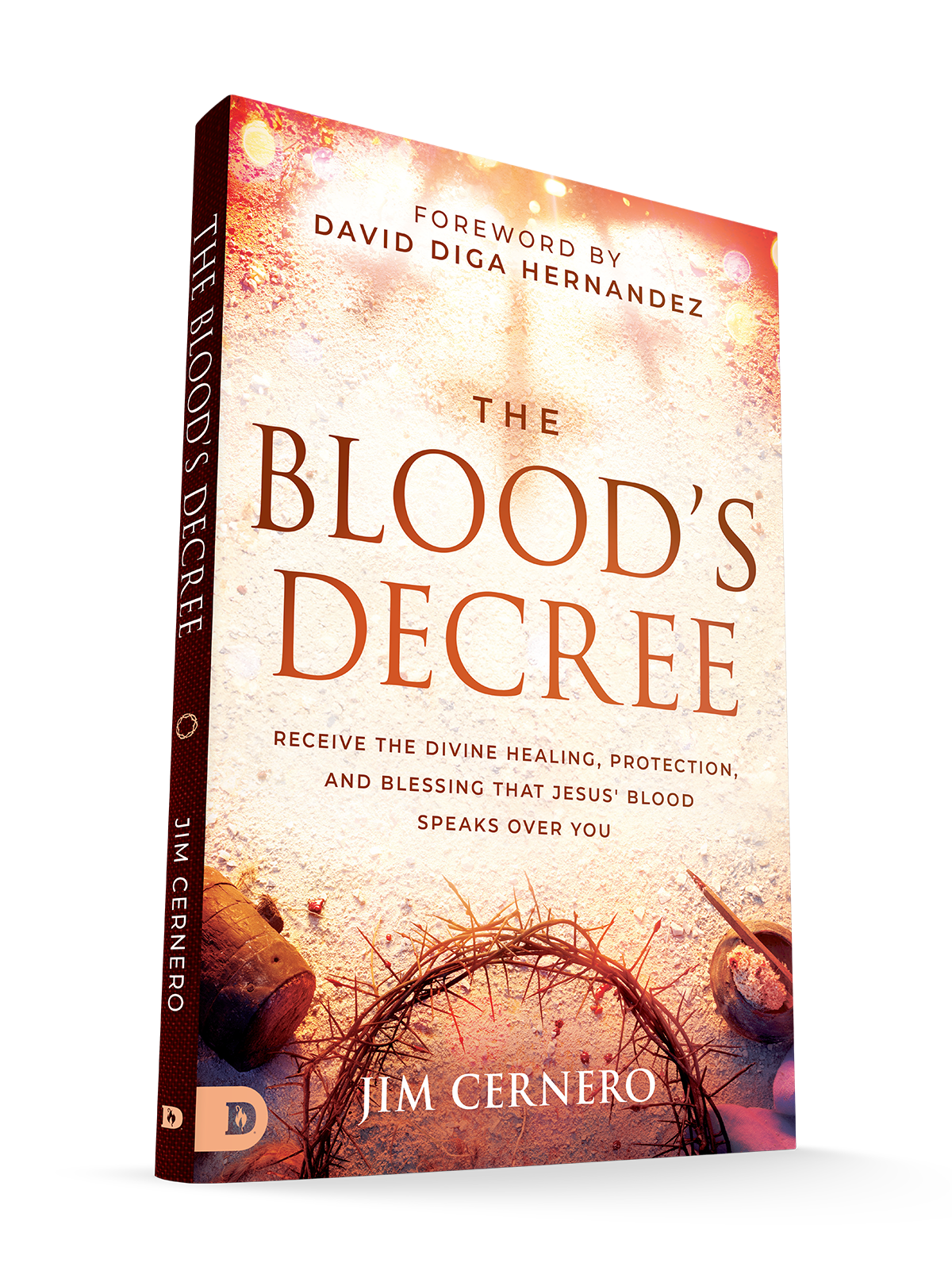 The Blood's Decree: Receive the Divine Healing, Protection, and Blessing That Jesus' Blood Speaks Over You Paperback – October 7, 2025