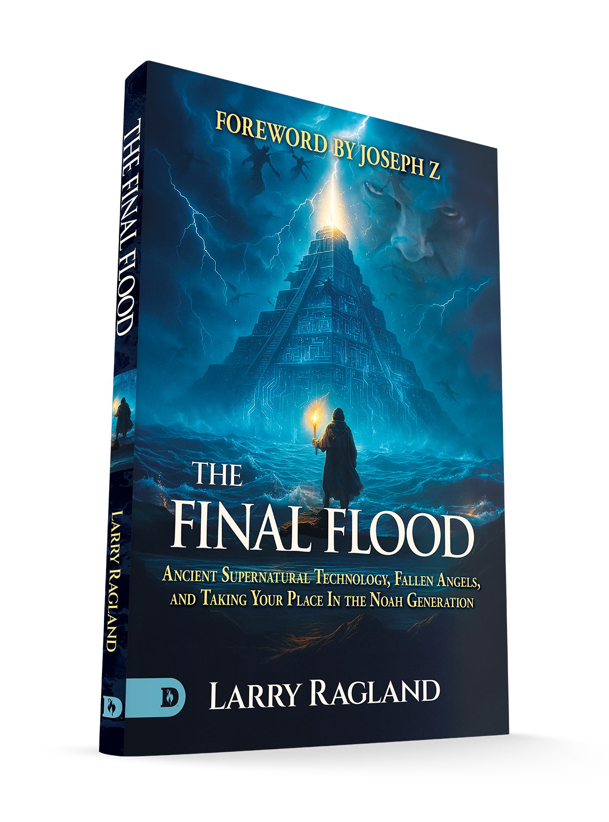 The Final Flood: Ancient Supernatural Technology, Fallen Angels, and Taking Your Place in the Noah Generation – April 7, 2026