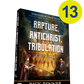 The Rapture, the Antichrist and the Tribulation (13 Pack Bakkers Dozen)