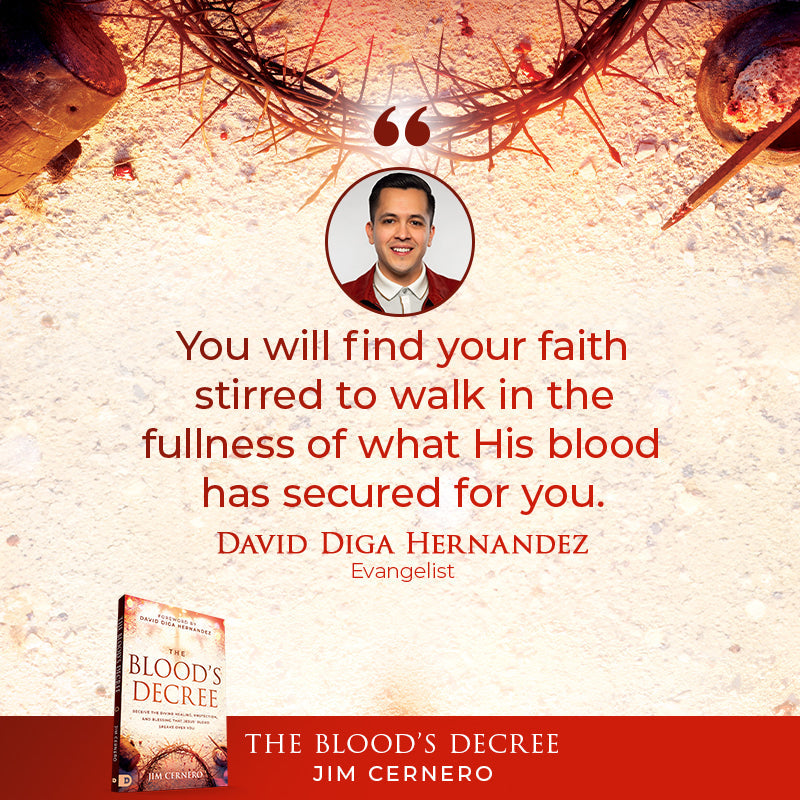 The Blood's Decree: Receive the Divine Healing, Protection, and Blessing That Jesus' Blood Speaks Over You Paperback – October 7, 2025