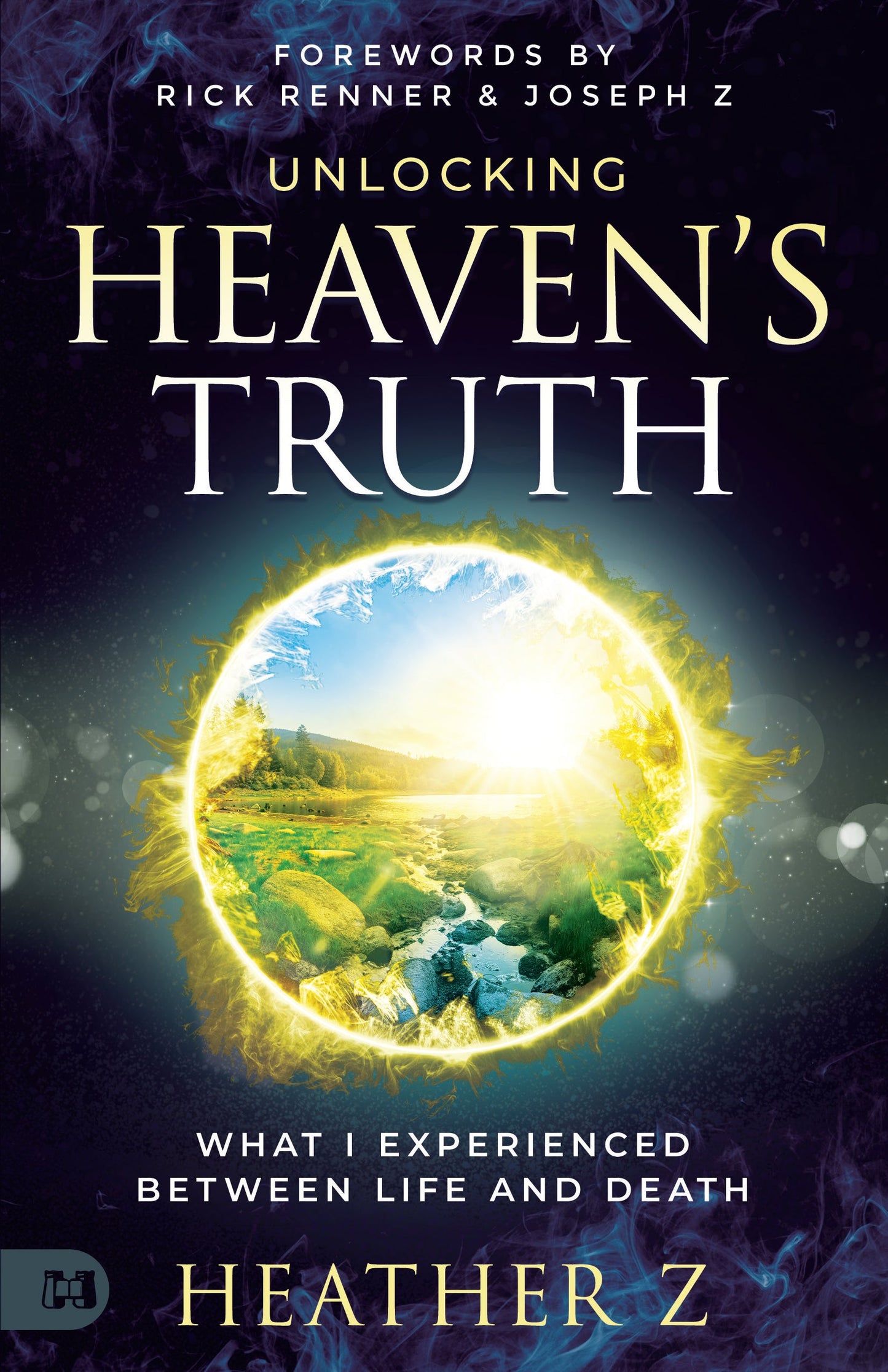 Unlocking Heaven's Truth: What I Experienced Between Life and Death Paperback – September 2, 2025