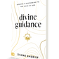 Divine Guidance: Hearing and Responding to the Voice of God Paperback – August 6, 2024 - Faith & Flame - Books and Gifts - Harrison House - 9781667504582