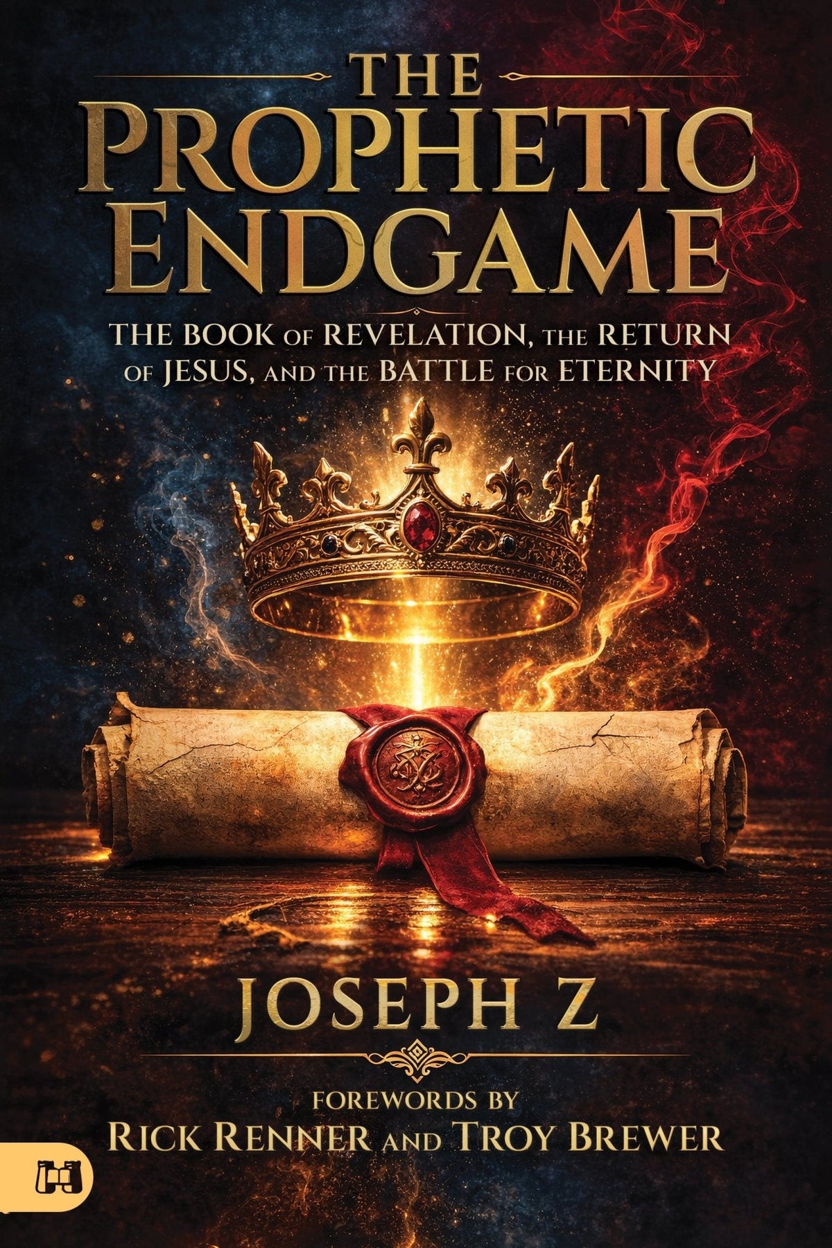 Prophetic Endgame: The Book of Revelation, the Return of Jesus, and the Battle for Eternity - September 2026 - Harrison House - 