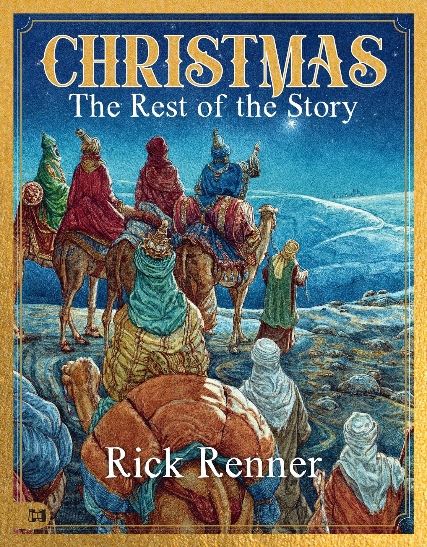 Christmas - The Rest of the Story Hardcover – November 1, 2022 - Faith & Flame - Books and Gifts - Harrison House - 9781680319088