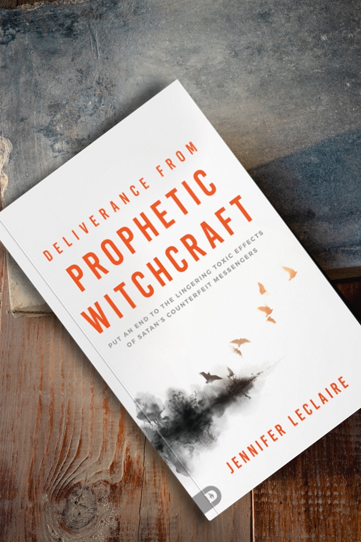 Deliverance from Prophetic Witchcraft: Put an End to the Lingering Toxic Effects of Satan's Counterfeit Messengers Paperback – September 5, 2023 - Faith & Flame - Books and Gifts - Destiny Image - 9780768472820